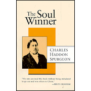 The Soul Winner - Charles Haddon Spurgeon